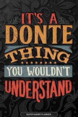 Book cover for It's A Donte Thing You Wouldn't Understand