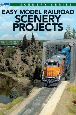 Cover of Easy Model Railroad Scenery Projects