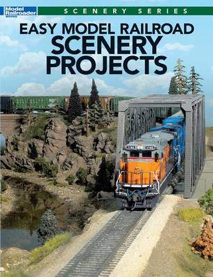 Book cover for Easy Model Railroad Scenery Projects