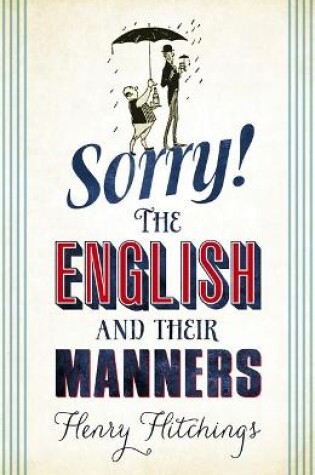 Cover of Sorry! The English and Their Manners