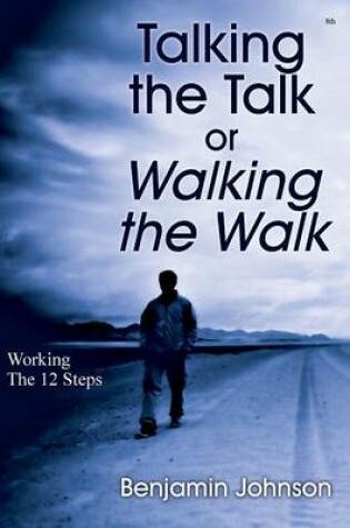 Cover of Talking the Talk or Walking the Walk