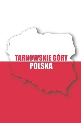 Book cover for Tarnowskie Gory Polska Tagebuch
