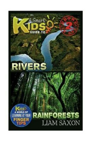 Cover of A Smart Kids Guide to Rivers and Rainforests