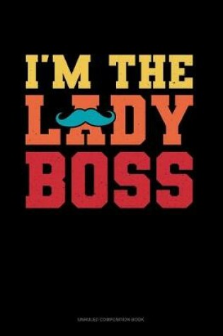 Cover of I'm The Lady Boss