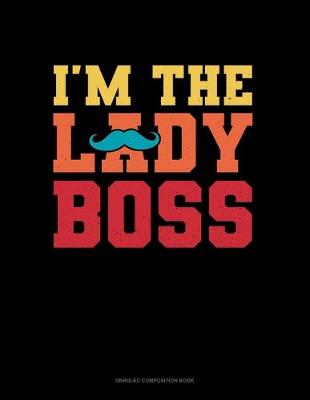 Book cover for I'm The Lady Boss