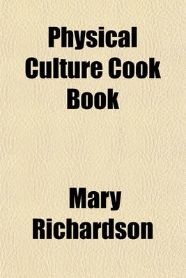 Book cover for Physical Culture Cook Book