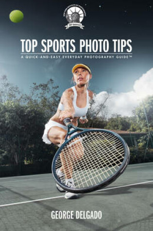 Cover of Top Sports Photo Tips