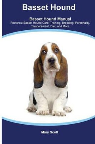 Cover of Basset Hound Basset Hound Manual Features