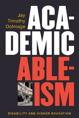 Book cover for Academic Ableism