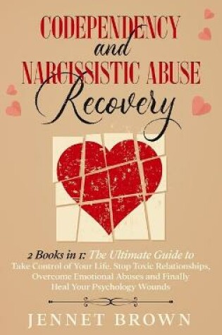 Cover of Codependency and Narcissistic Abuse Recovery