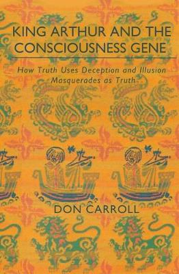 Book cover for King Arthur and the Consciousness Gene