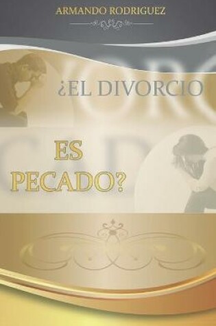 Cover of ¿El Divorcio es Pecado?