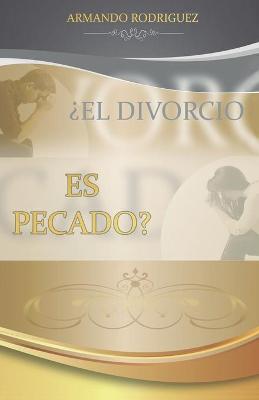 Book cover for ¿El Divorcio es Pecado?