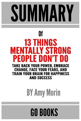 Book cover for Summary of 13 Things Mentally Strong People Don't Do