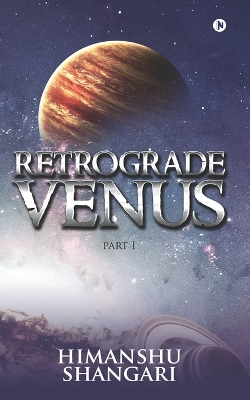 Book cover for Retrograde Venus - Part I