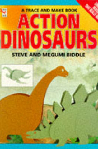 Cover of Action Dinosaurs