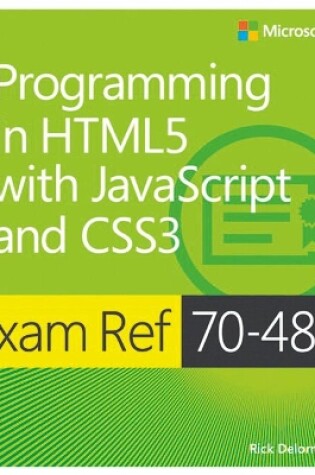 Cover of Exam Ref 70-480 Programming in HTML5 with JavaScript and CSS3 (MCSD)