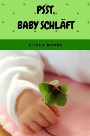 Cover of Psst, Baby Schlaft