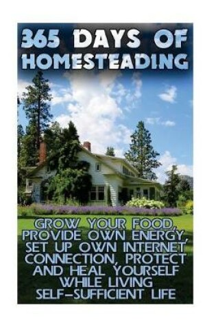 Cover of 365 Days Of Homesteading