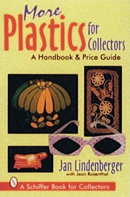 Book cover for More Plastics For Collectors: A Handbook and Price Guide