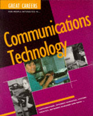 Cover of Great Careers For People Interested in Communications Technology