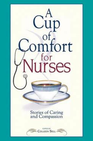 Cover of A Cup of Comfort for Nurses