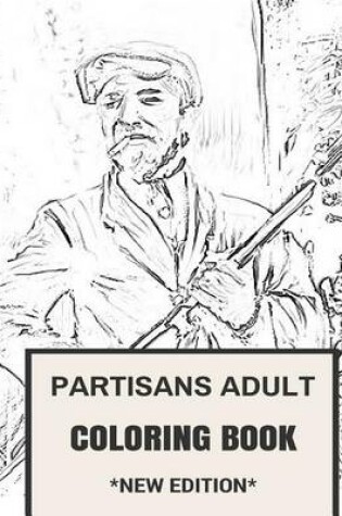 Cover of Partisans Adult Coloring Book