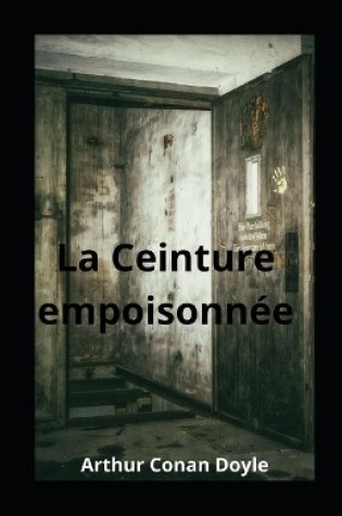 Cover of La Ceinture empoisonn�e illustree