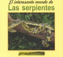 Book cover for El Interesante Mundo de las Serpientes