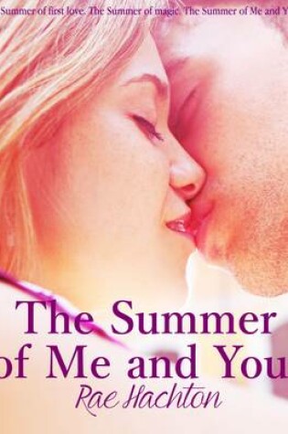 Cover of The Summer of Me & You