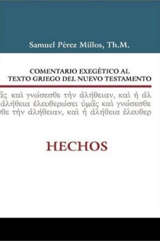 Cover of Comentario Exegetico Al Griego del Nuevo Testamento Hechos