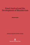 Book cover for Pavel Axelrod and the Development of Menshevism