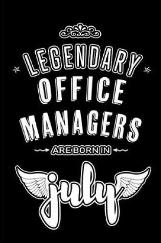 Cover of Legendary Office Managers are born in July