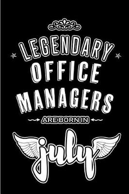 Book cover for Legendary Office Managers are born in July