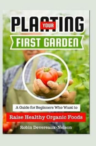 Cover of Planting Your First Garden