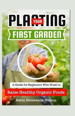 Book cover for Planting Your First Garden