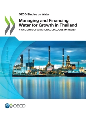 Book cover for Managing and Financing Water for Growth in Thailand