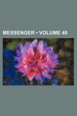 Cover of Messenger (Volume 40)