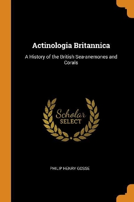 Book cover for Actinologia Britannica