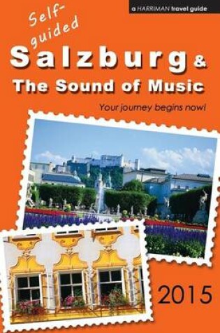 Cover of Self-Guided Salzburg & the Sound of Music - 2015