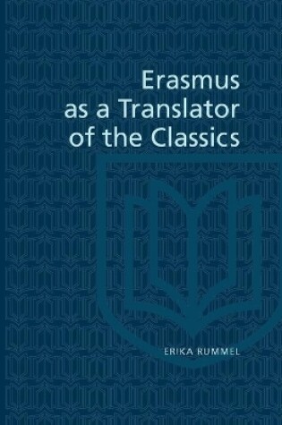 Cover of Erasmus as a Translator of the Classics