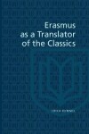 Book cover for Erasmus as a Translator of the Classics