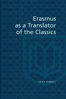 Book cover for Erasmus as a Translator of the Classics