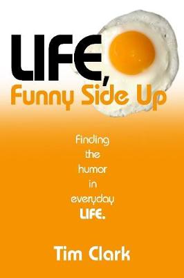 Book cover for Life, Funny Side Up