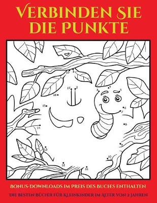 Cover of Die besten Bucher fur Kleinkinder im Alter von 2 Jahren (48 Punkt-fur-Punkt-Ratsel fur Vorschulkinder)