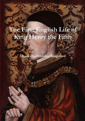 Book cover for The First English Life of Henry the Fifth