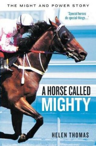 Cover of A Horse Called Mighty: The Might and Power Story