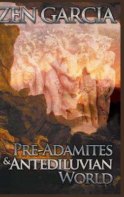 Book cover for Pre-Adamites and Antediluvian World