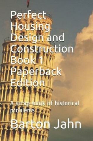 Cover of Perfect Housing Design and Construction Book 1 Paperback Edition