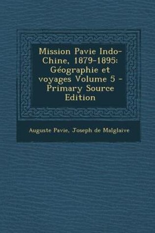 Cover of Mission Pavie Indo-Chine, 1879-1895